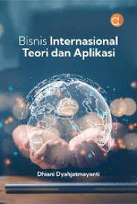 Bisnis Internasional Teori dan Aplikasi