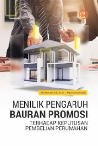 Menilik Pengaruh Bauran Promosi : Terhadap Keputusan Pembelian Perumahan