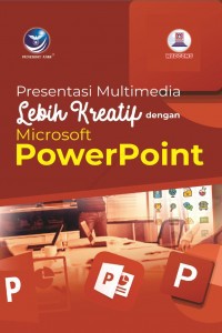 Presentasi Multimedia Lebih Kreatif Dengan Microsoft Power Point