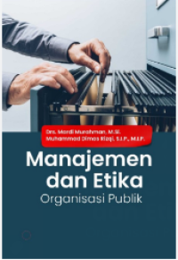 MANAJEMEN DAN ETKA ORGANISASI PUBLIK