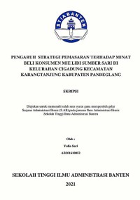 PENGARUH STRATEGI PEMASARAN TERHADAP MINAT BELI KONSUMEN MIE LIDI SUMBER SARI DI KELURAHAN CIGADUNG KECAMATAN KARANGTANJUNG KABUPATEN PANDEGLANG